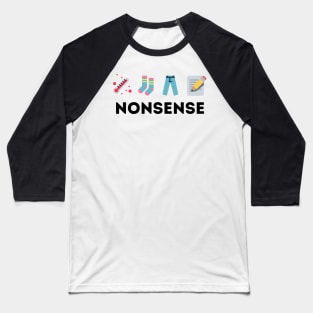 Nonsense - chicken pox socks clothes pop quiz - sabrina carpenter inspired Baseball T-Shirt